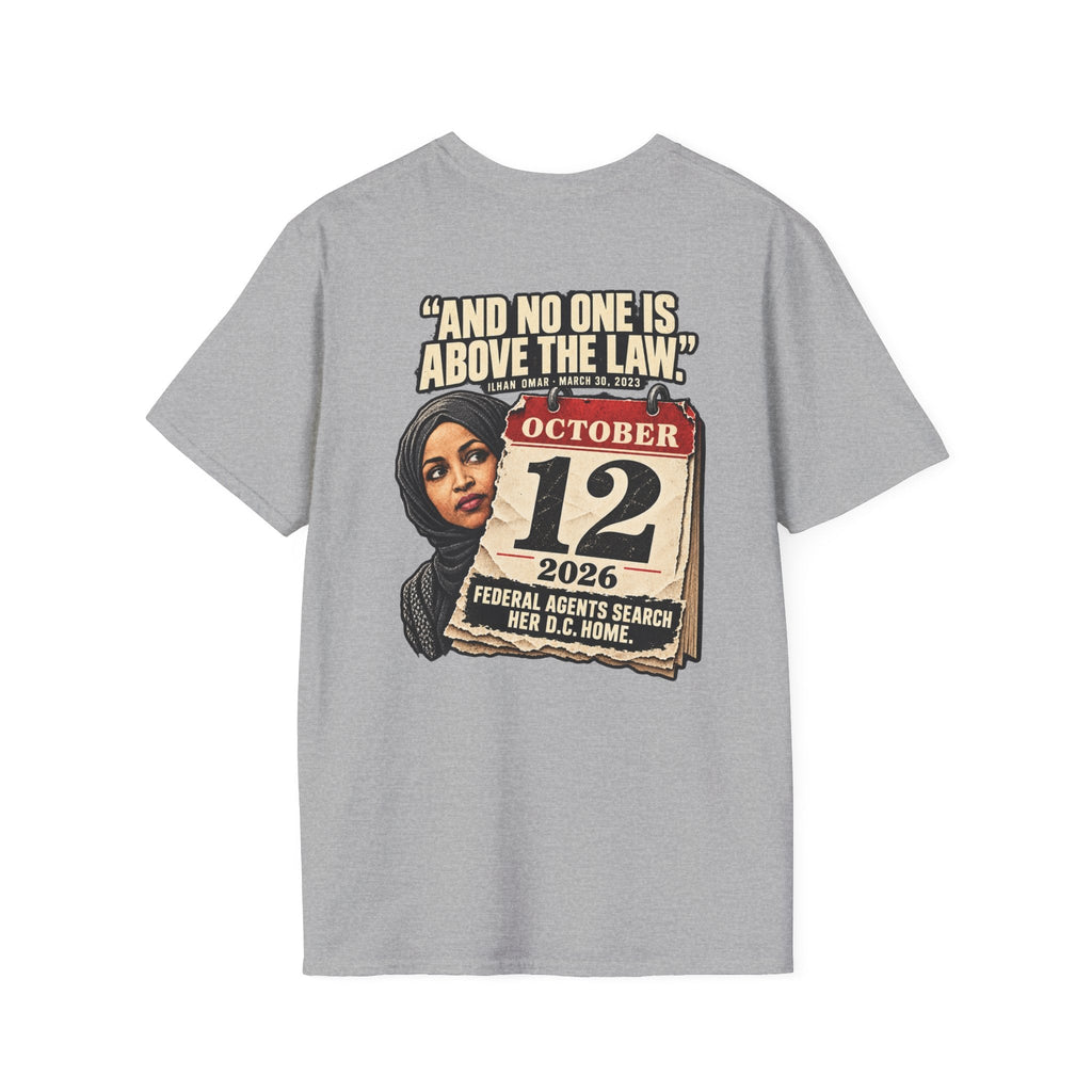 Ilhan Omar “No One Is Above the Law” Shirt | Political Satire Tee - Americas RAGING Politics