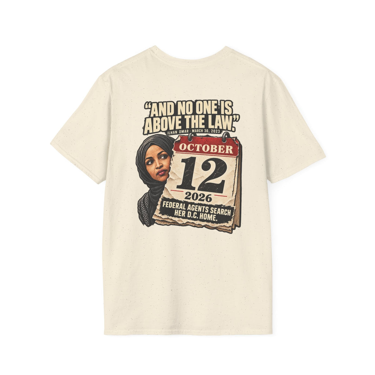 Ilhan Omar “No One Is Above the Law” Shirt | Political Satire Tee - Americas RAGING Politics