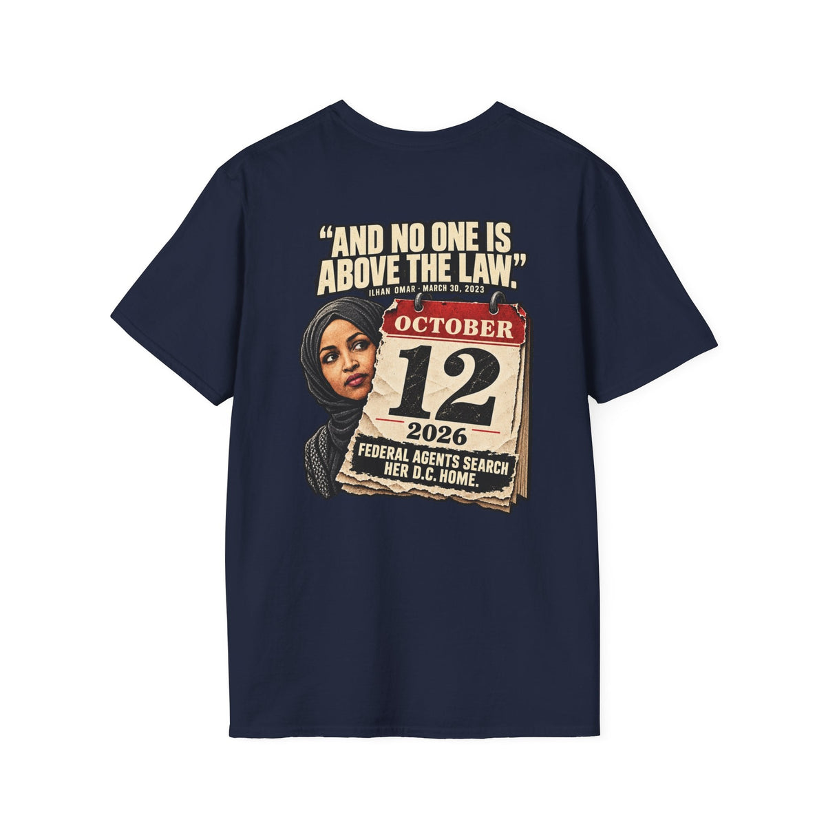 Ilhan Omar “No One Is Above the Law” Shirt | Political Satire Tee - Americas RAGING Politics