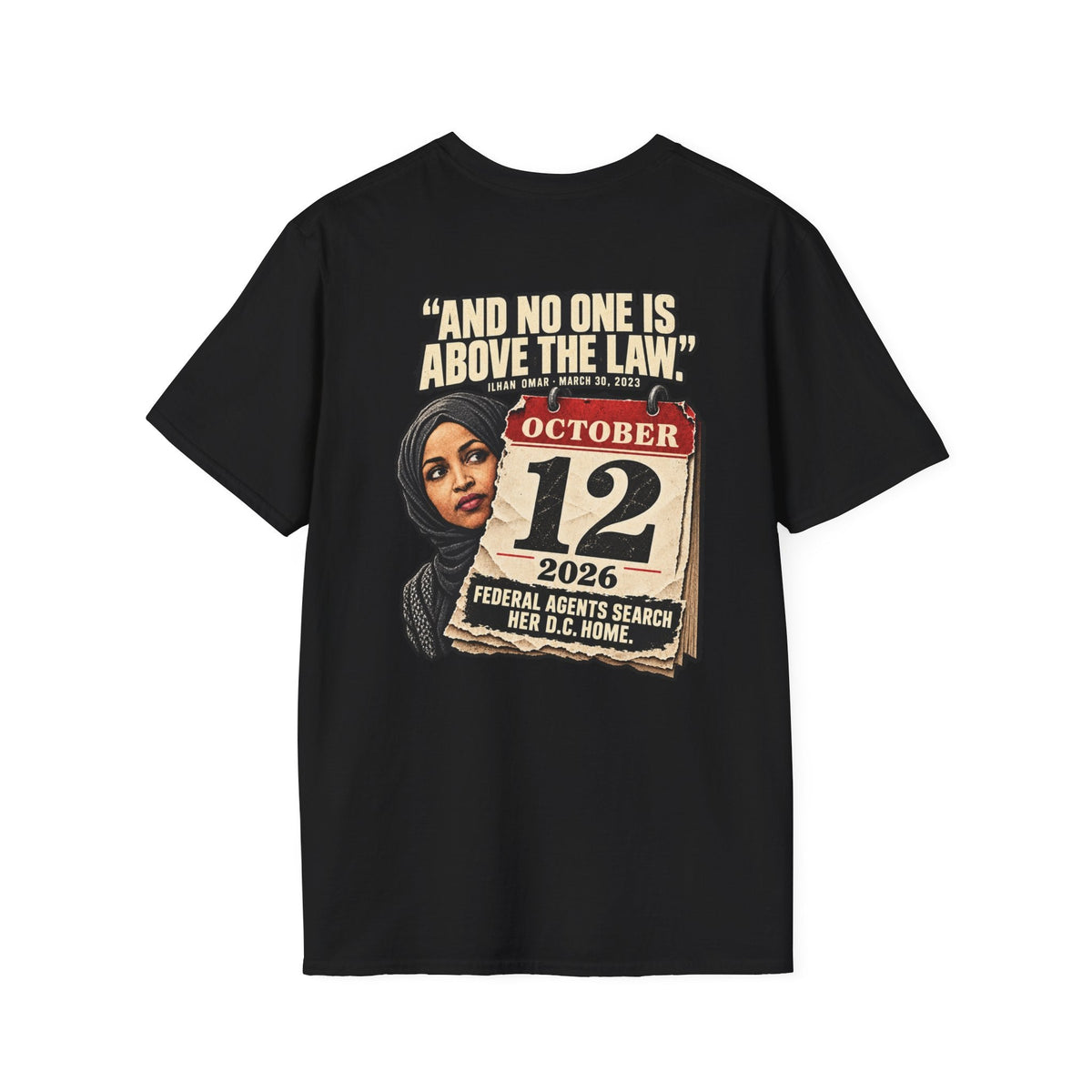 Ilhan Omar “No One Is Above the Law” Shirt | Political Satire Tee - Americas RAGING Politics