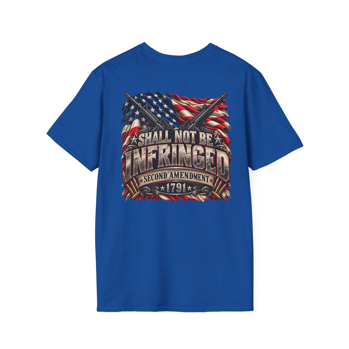 Shall Not Be Infringed – 2nd Amendment 1791 Patriotic T-Shirt - Americas RAGING Politics