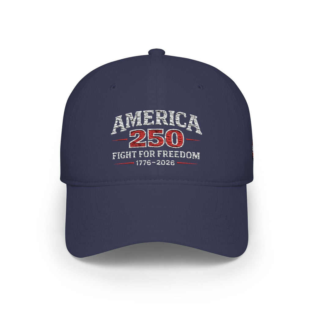 America 250 Low Profile Baseball Cap – Fight for Freedom 1776–2026 - Americas RAGING Politics