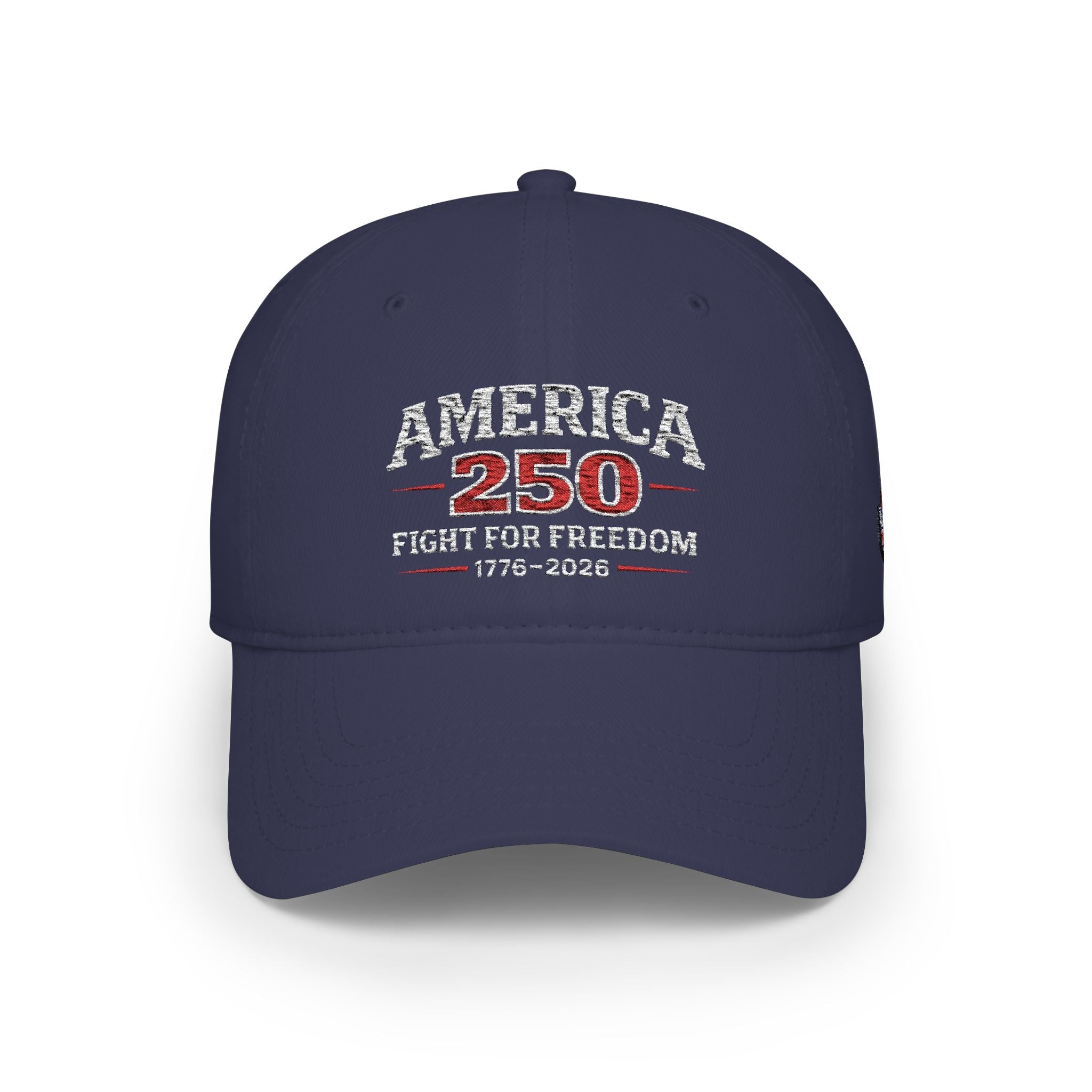 America 250 Low Profile Baseball Cap – Fight for Freedom 1776–2026 - Americas RAGING Politics