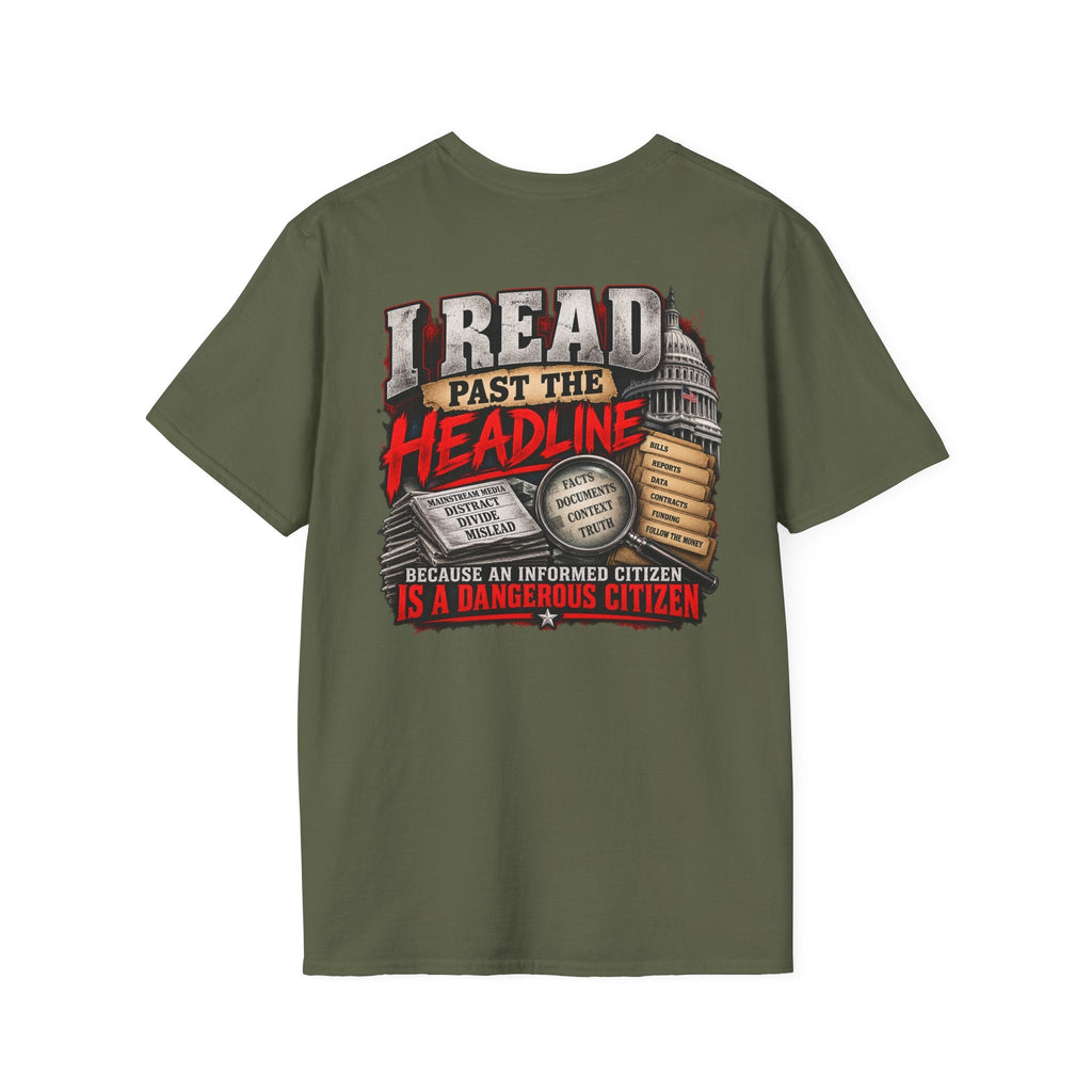 I Read Past the Headline – Informed Citizen Political T-Shirt - Americas RAGING Politics