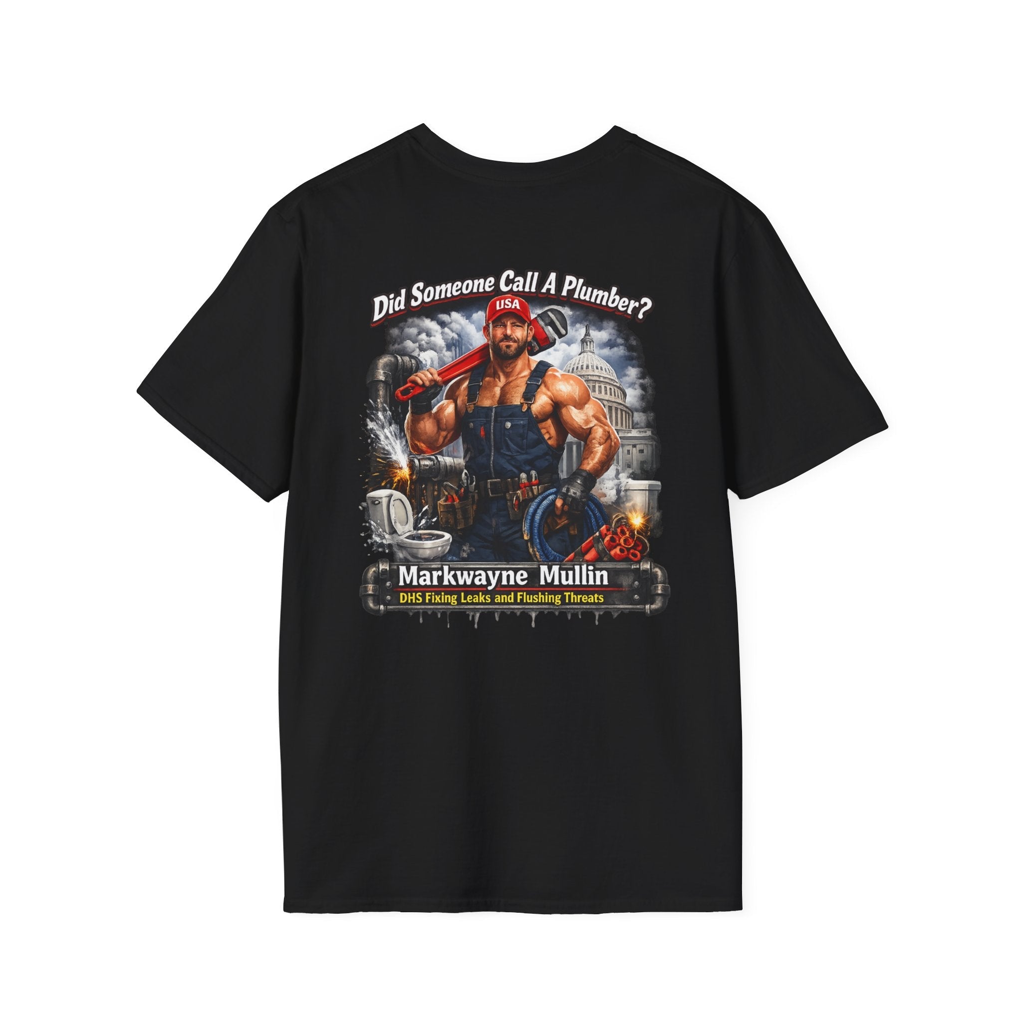 DHS 'Did Someone Call a Plumber?' T-Shirt - Americas RAGING Politics