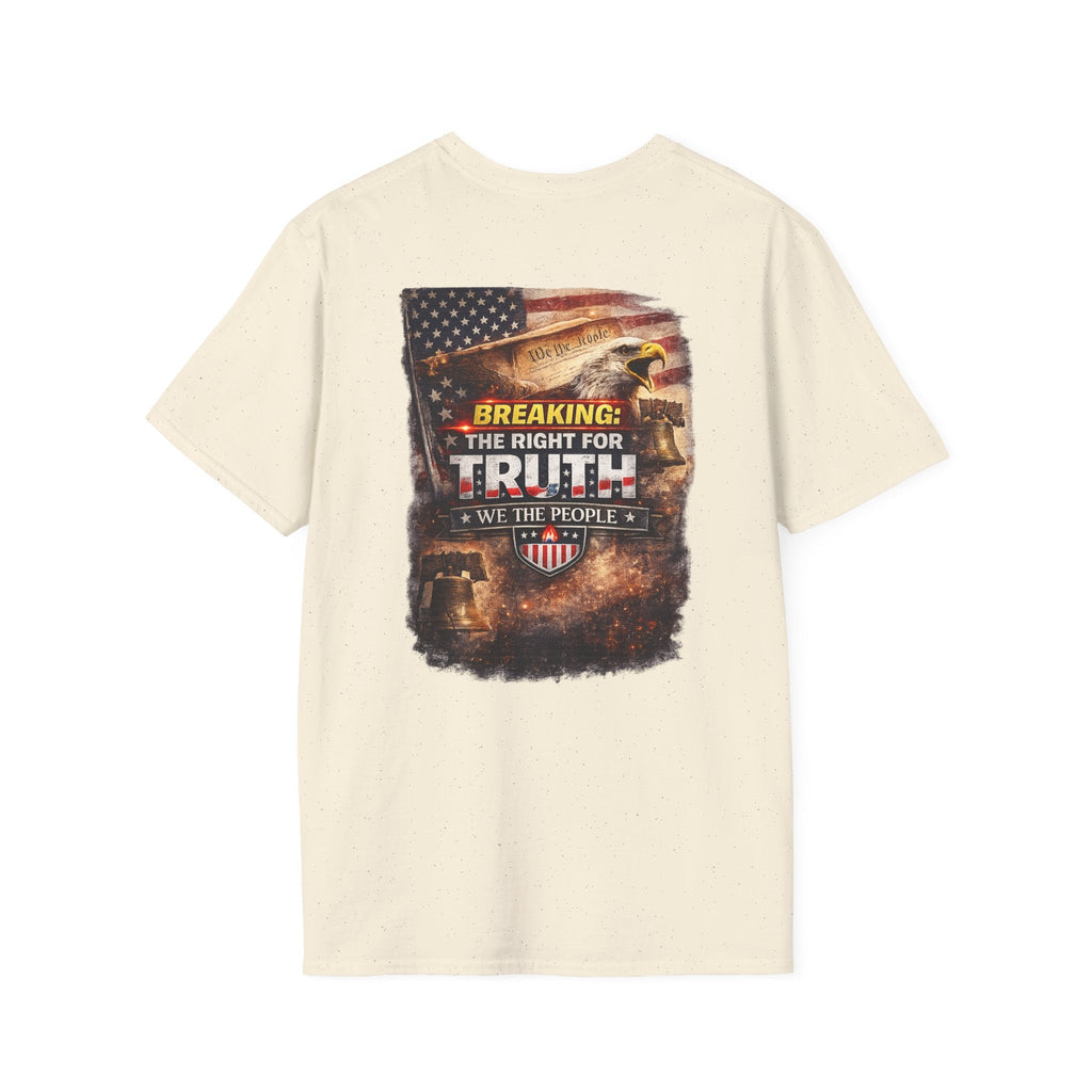 Breaking: The Right for Truth — “We The People” Patriotic Graphic T-Shirt - Americas RAGING Politics