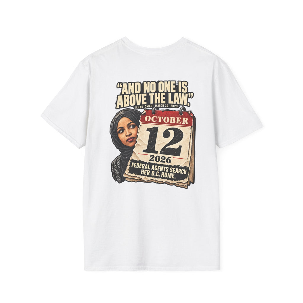 Ilhan Omar “No One Is Above the Law” Shirt | Political Satire Tee - Americas RAGING Politics