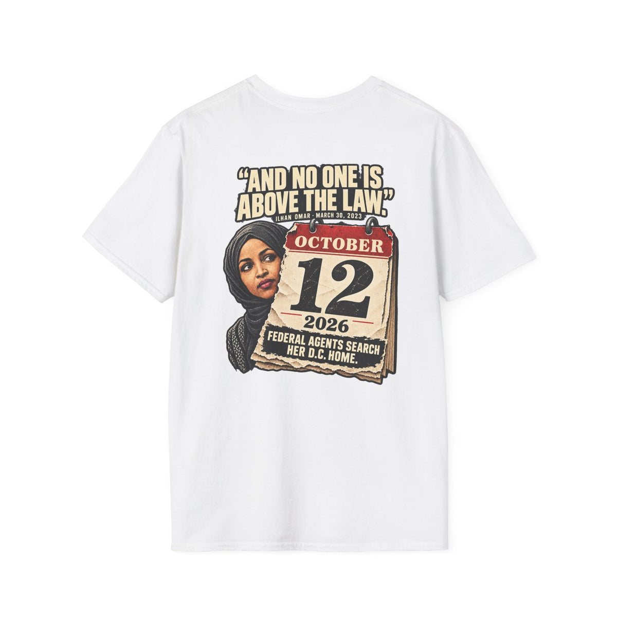 Ilhan Omar “No One Is Above the Law” Shirt | Political Satire Tee - Americas RAGING Politics