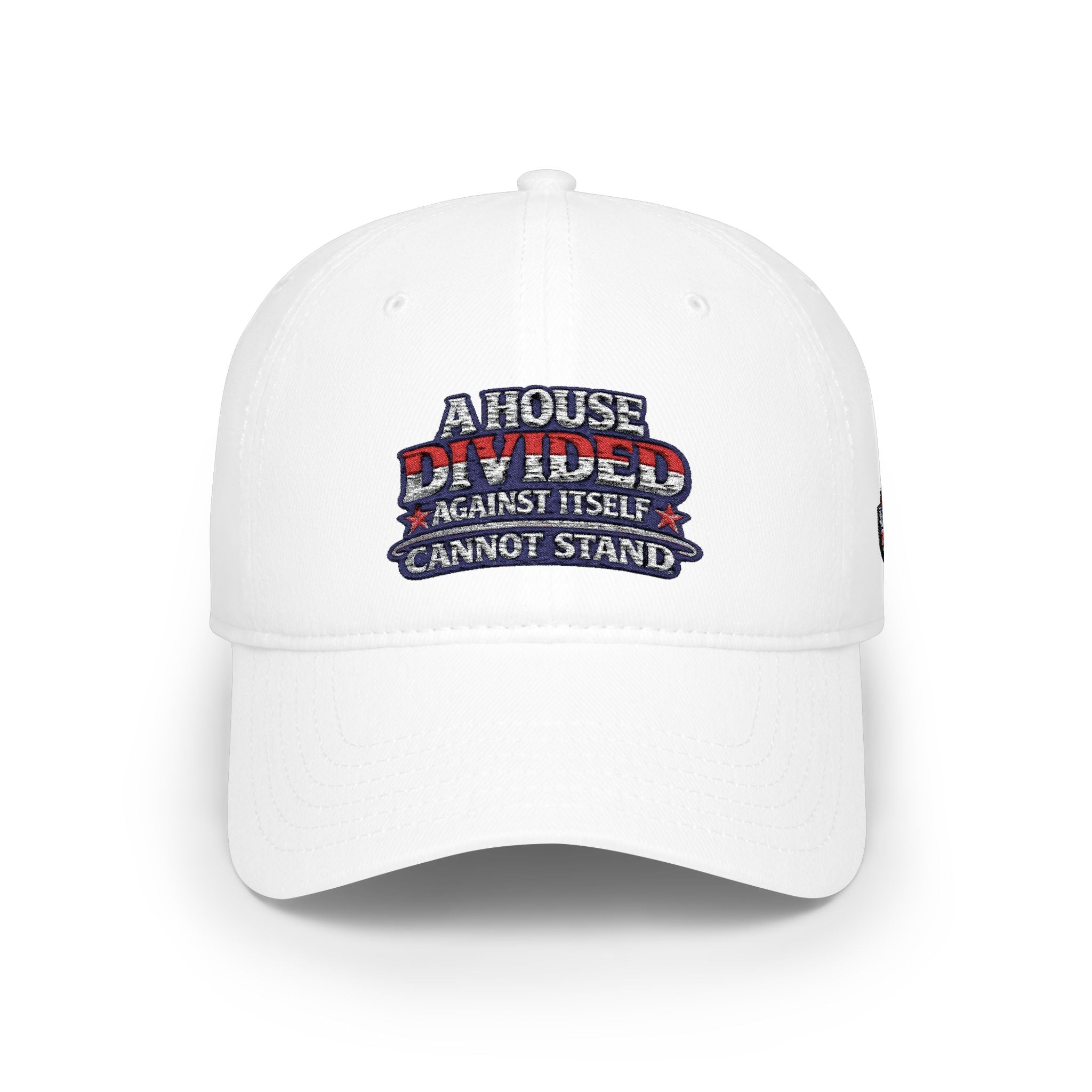 Low Profile Baseball Cap - "A House Divided Against Itself Cannot Stand" Patriotic Embroidered Hat - Americas RAGING Politics
